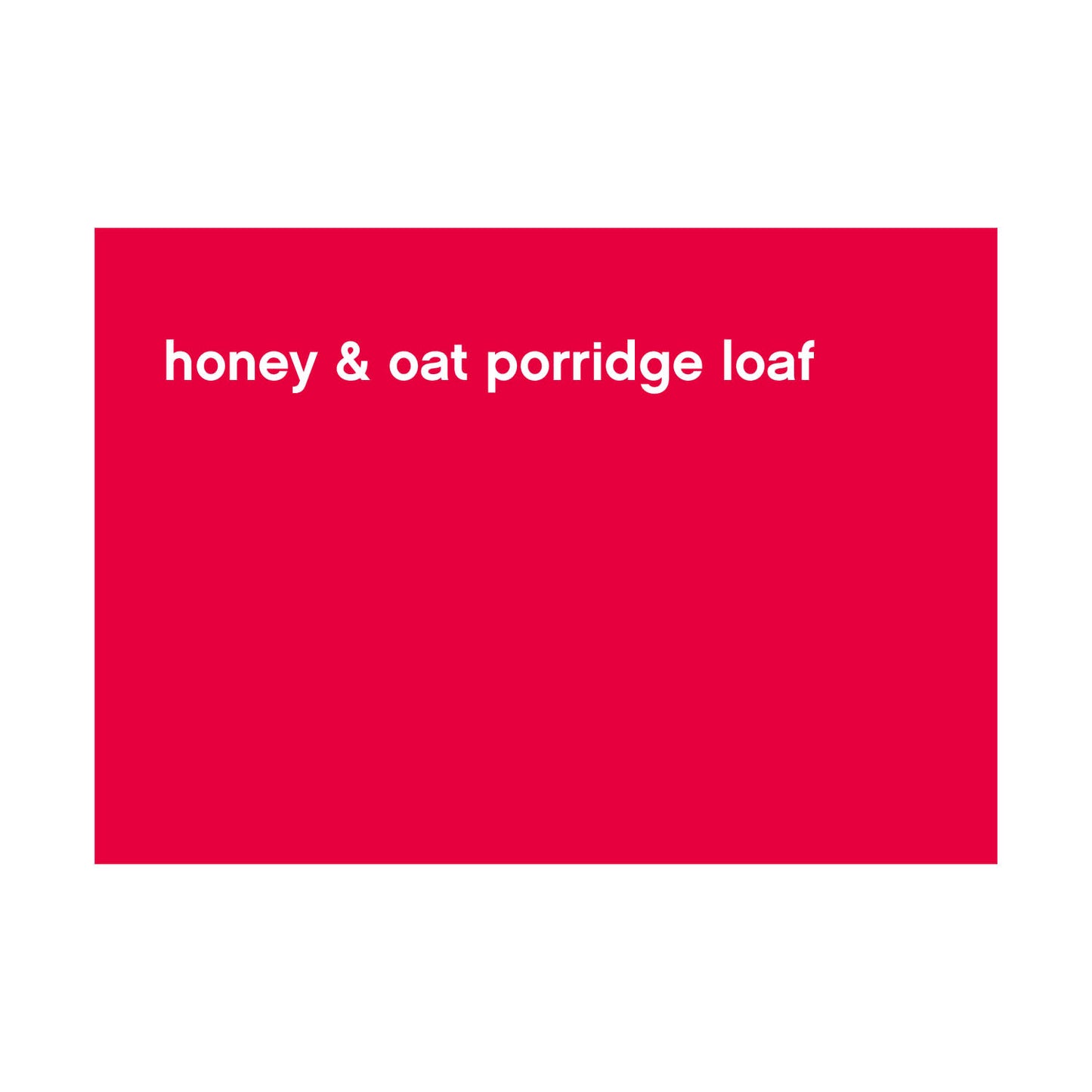 FBS-BP-021_honey & oat porridge loaf ENG