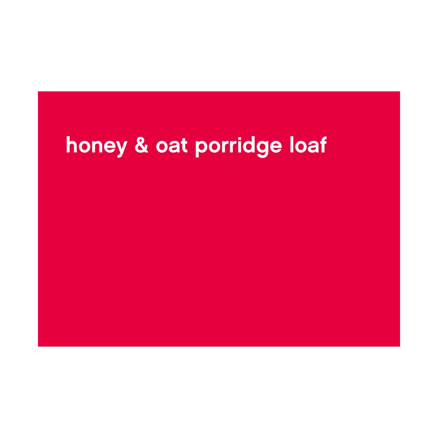 FBS-BP-021_honey & oat porridge loaf ENG