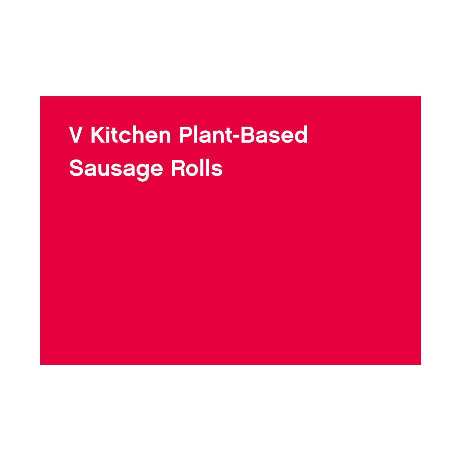 FBS-HF-019_V Kitchen Plant-Based Sausage Rolls